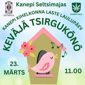 Kanepin tul&otilde; latsi laulup&auml;iv &laquo;Kev&auml;j&auml; tsirguk&otilde;n&otilde;&raquo;